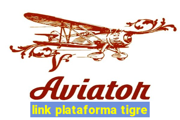 link plataforma tigre